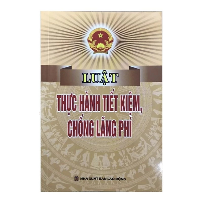 Sách Luật Thực Hành Tiết Kiệm, Chống Lãng Phí