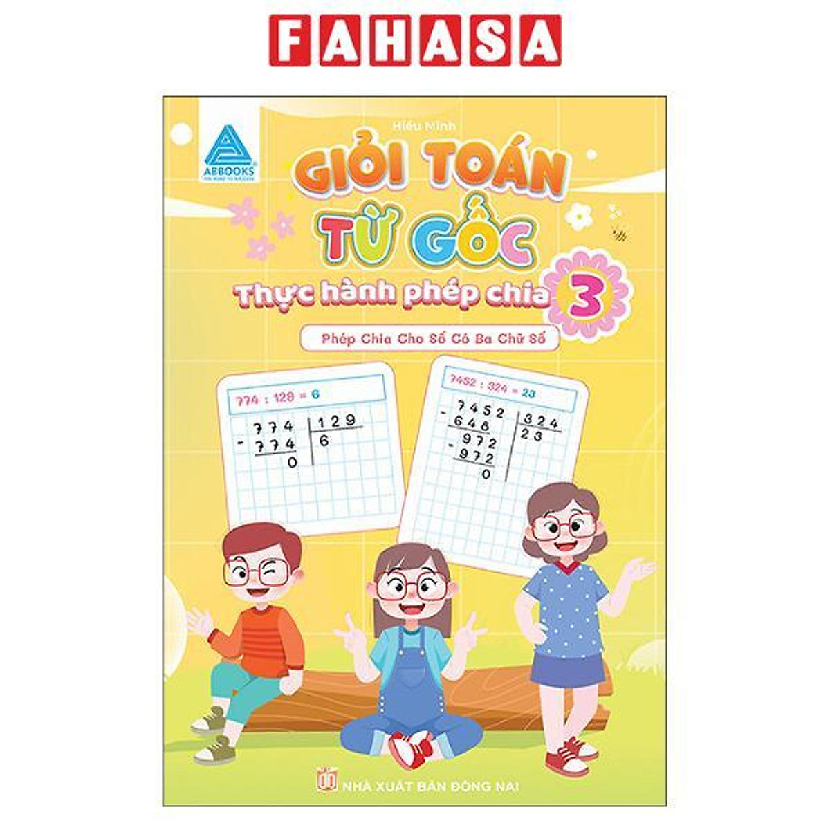 Sách - Giỏi Toán Từ Gốc - Thực Hành Phép Nhân - Tập 3 - Phép Nhân Với Số Có Ba Chữ Số