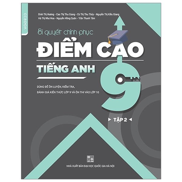 Sách - Bí Quyết Chinh Phục Điểm Cao Tiếng Anh 9 - Tập 2 - Nhiều Tác Giả - Nxb Đại Học Quốc Gia Hà Nội - Winbooks