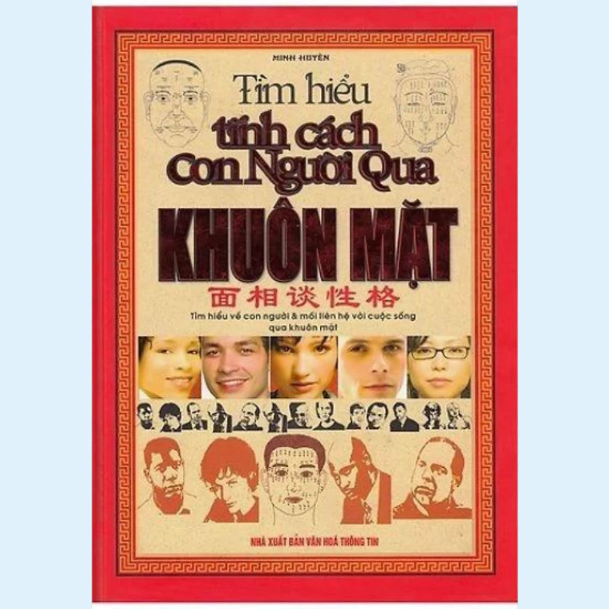 Sách - Tìm Hiểu Tính Cách Con Người Qua Khuôn Mặt -  Minh Huyền -  Nxb Văn Hóa Thông Tin - Minh Lâm