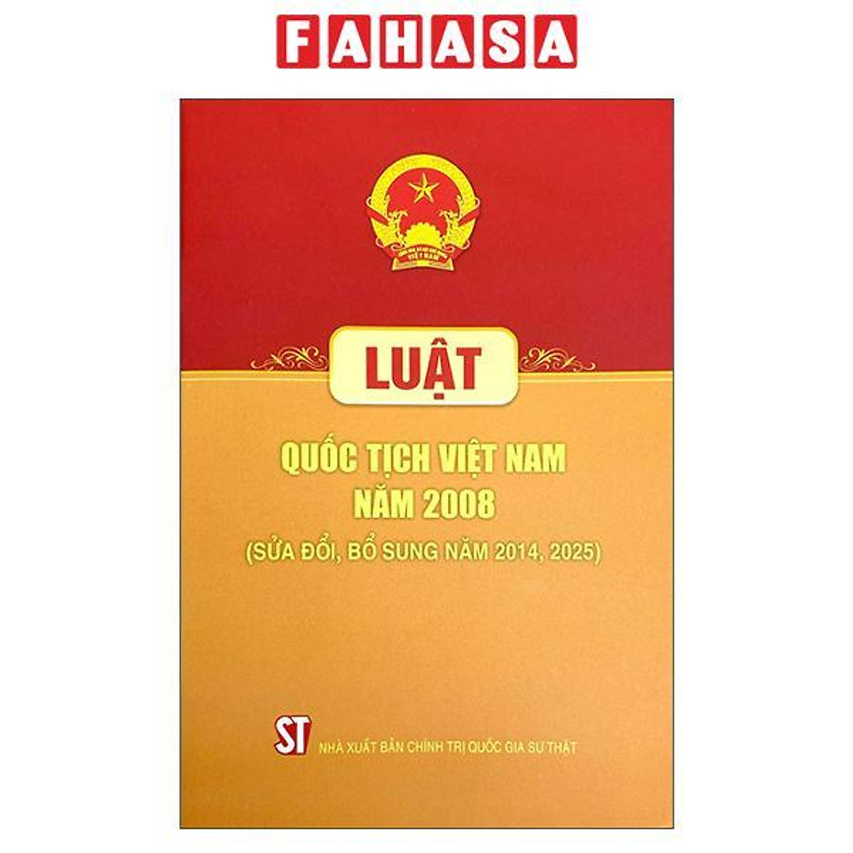 Sách - Luật Quốc Tịch Việt Nam Năm 2008 (Sửa Đổi, Bổ Sung Năm 2014, 2025)
