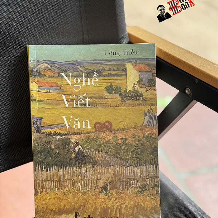 Nghề Viết Văn - Uông Triều - Trần Lê Books – Nxb Văn Học