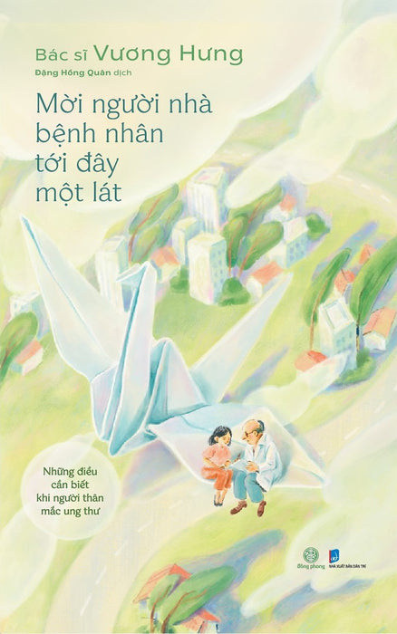 Mời Người Nhà Bệnh Nhân Tới Đây Một Lát
