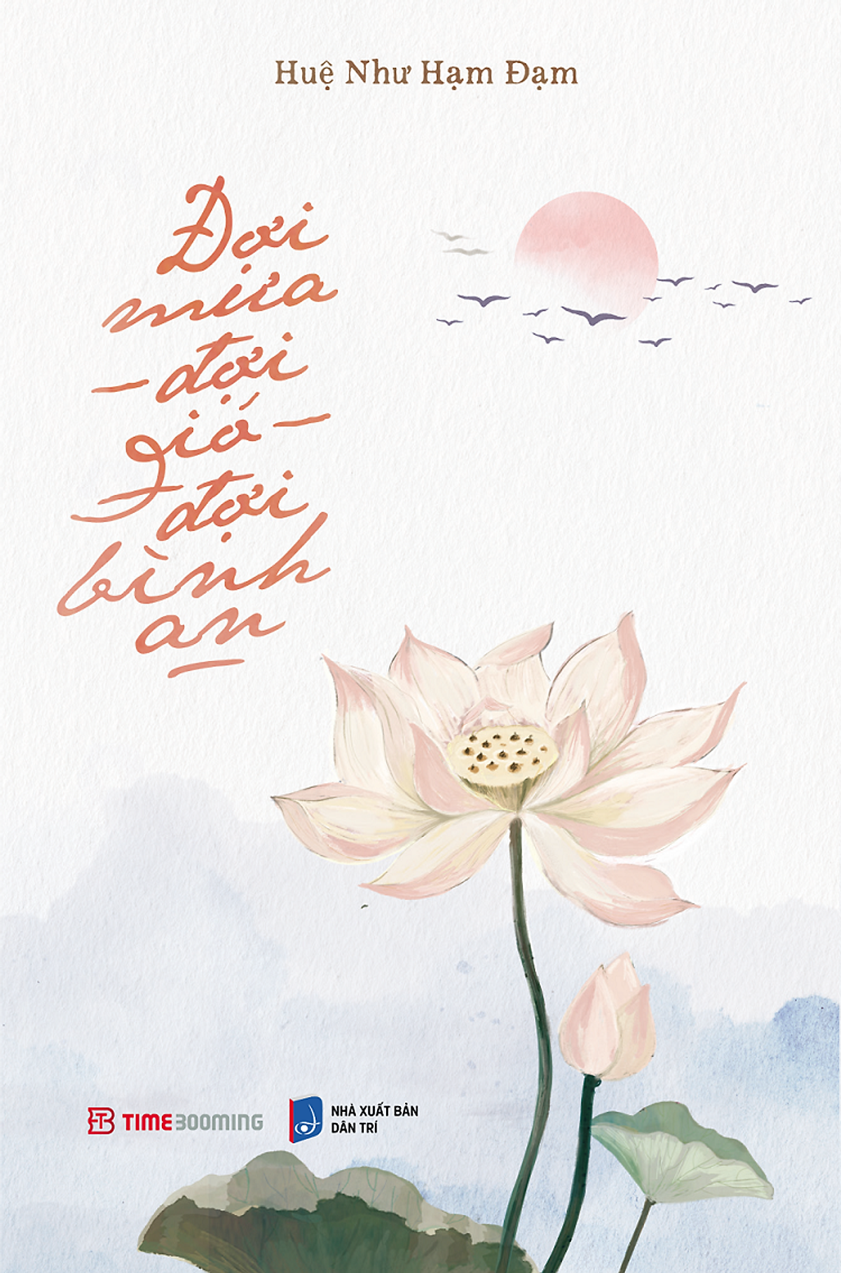 Sách Đợi Mưa, Đợi Gió, Đợi Bình An - Huệ Như Hạm Đạm
