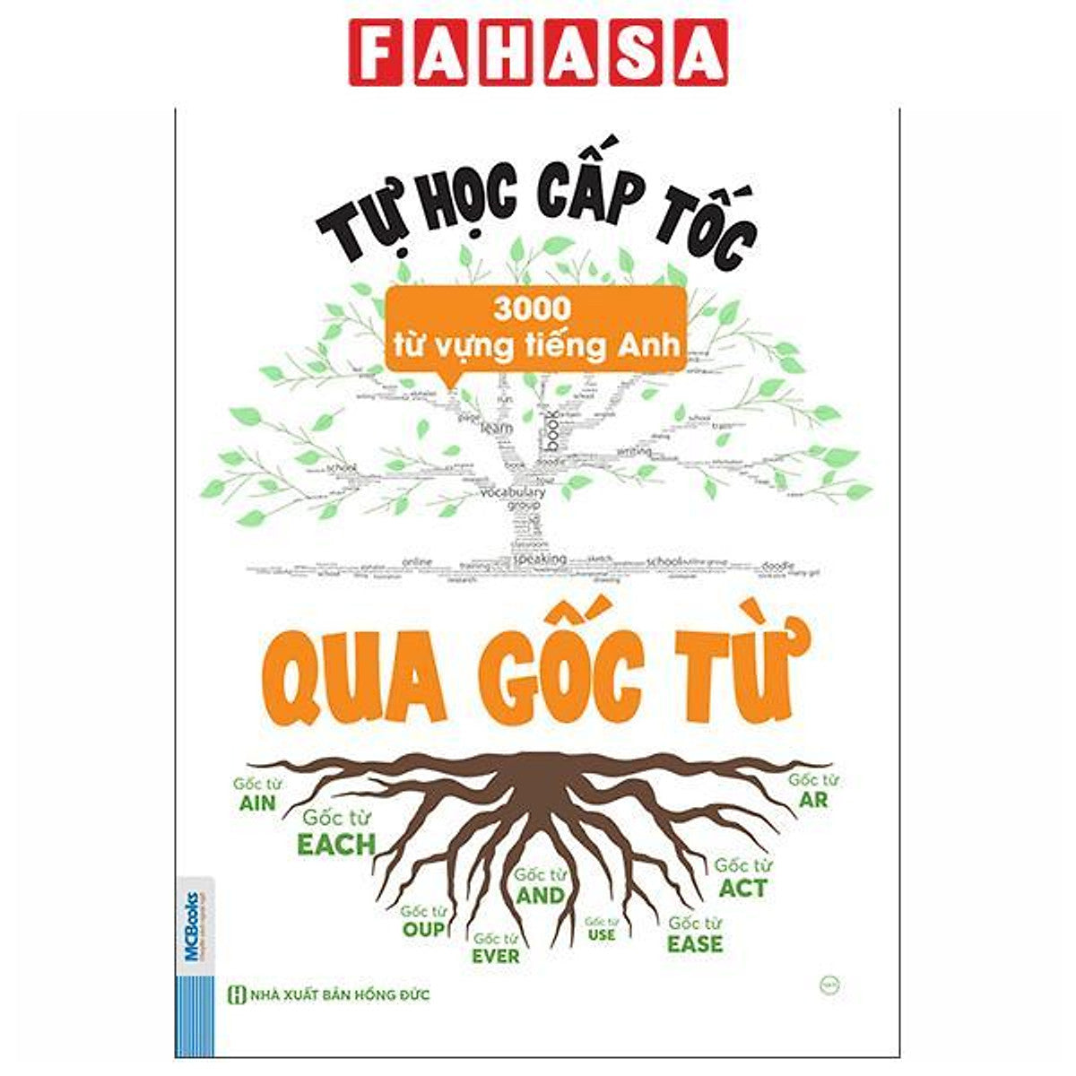 Sách - Tự Học Cấp Tốc 3000 Từ Vựng Tiếng Anh Qua Gốc Từ