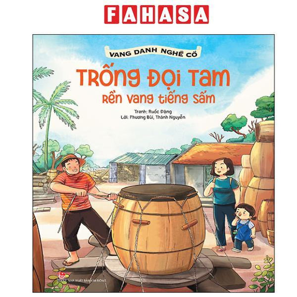 Sách - Vang Danh Nghề Cổ - Trống Đọi Tam - Rền Vang Tiếng Sấm