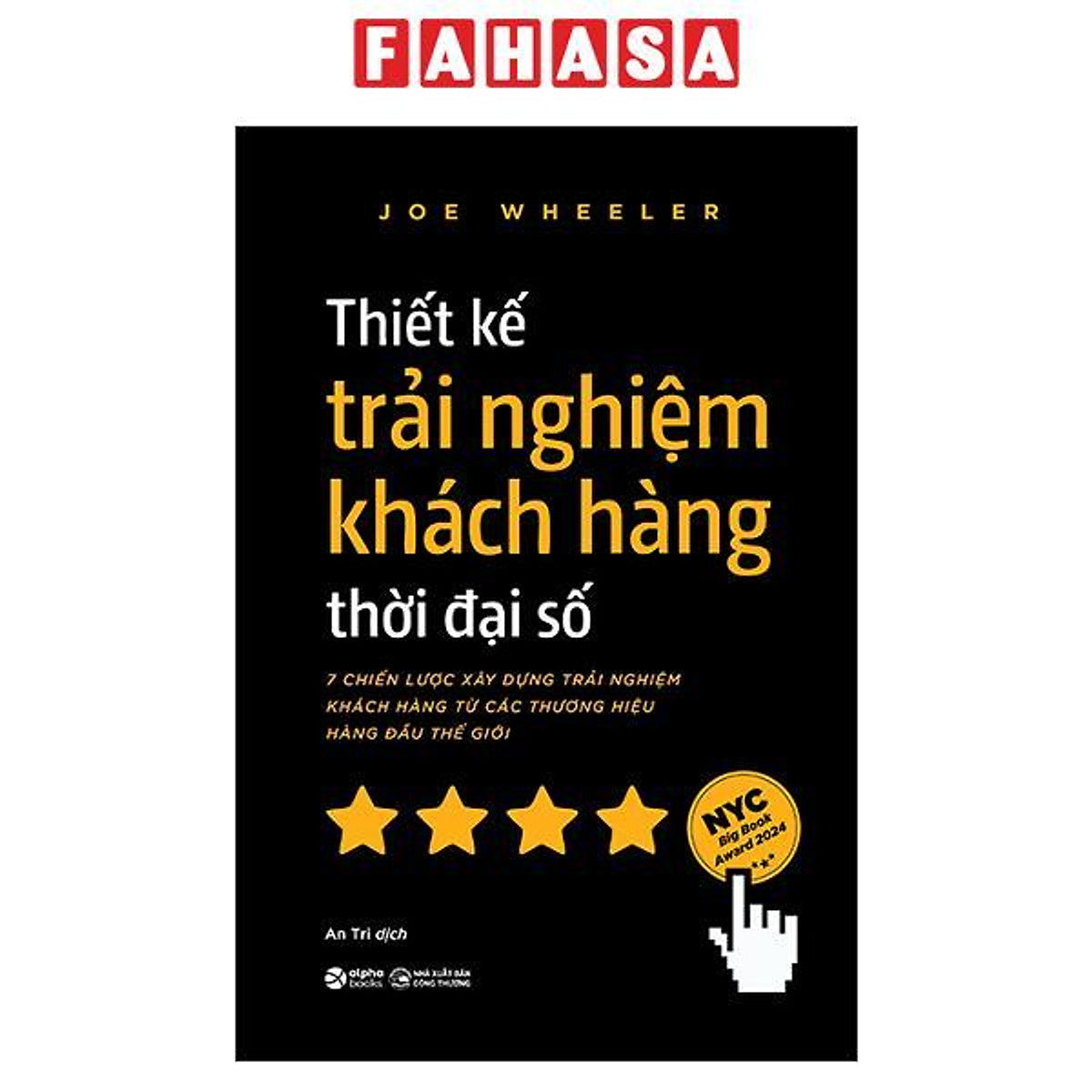 Sách - Thiết Kế Trải Nghiệm Khách Hàng Thời Đại Số - 7 Chiến Lược Xây Dựng Trải Nghiệm Khách Hàng Từ Các Thương Hiệu Hàng Đầu Thế Giới