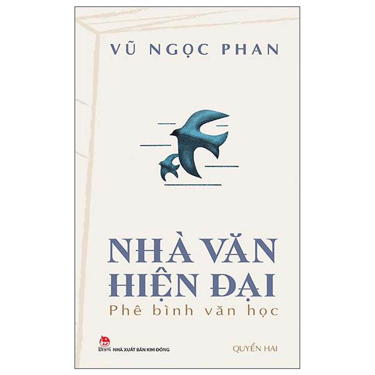 Sách - Nhà Văn Hiện Đại - Phê Bình Văn Học - Quyển Hai