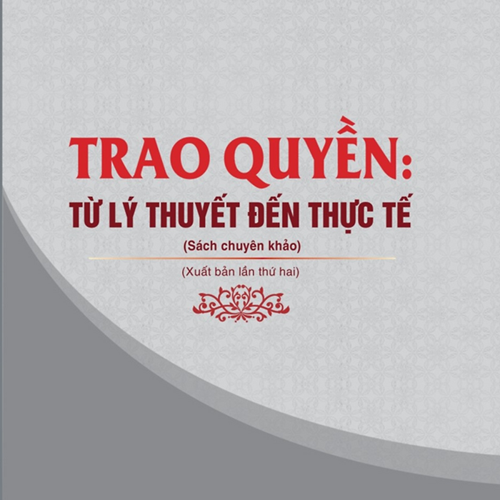 Trao Quyền: Từ Lý Thuyết Đến Thực Tế (Sách Chuyên Khảo, Xuất Bản Lần Thứ Hai)