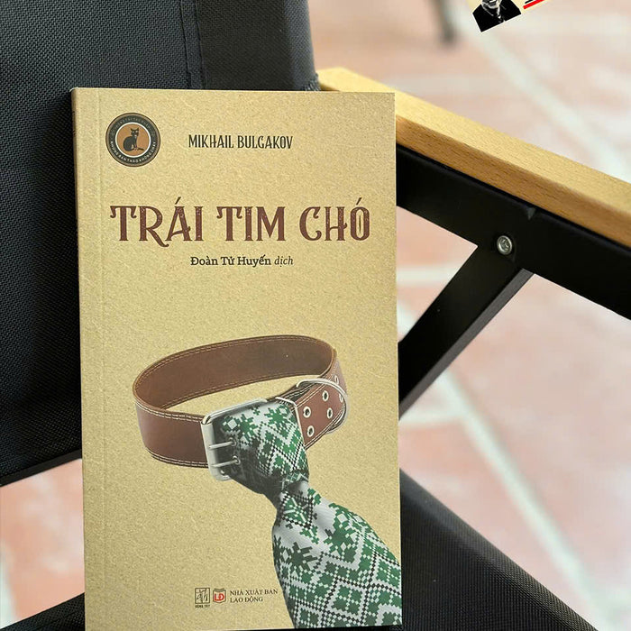 Trái Tim Chó - Mikhail Bulgacov – Đoàn Tử Huyến Dịch - Đông Tây