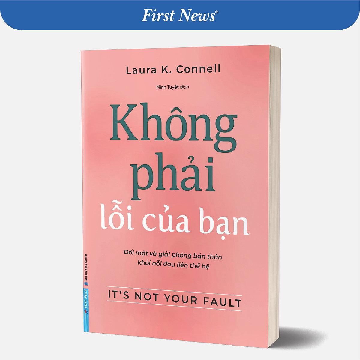 Sách Không Phải Lỗi Của Bạn - First News