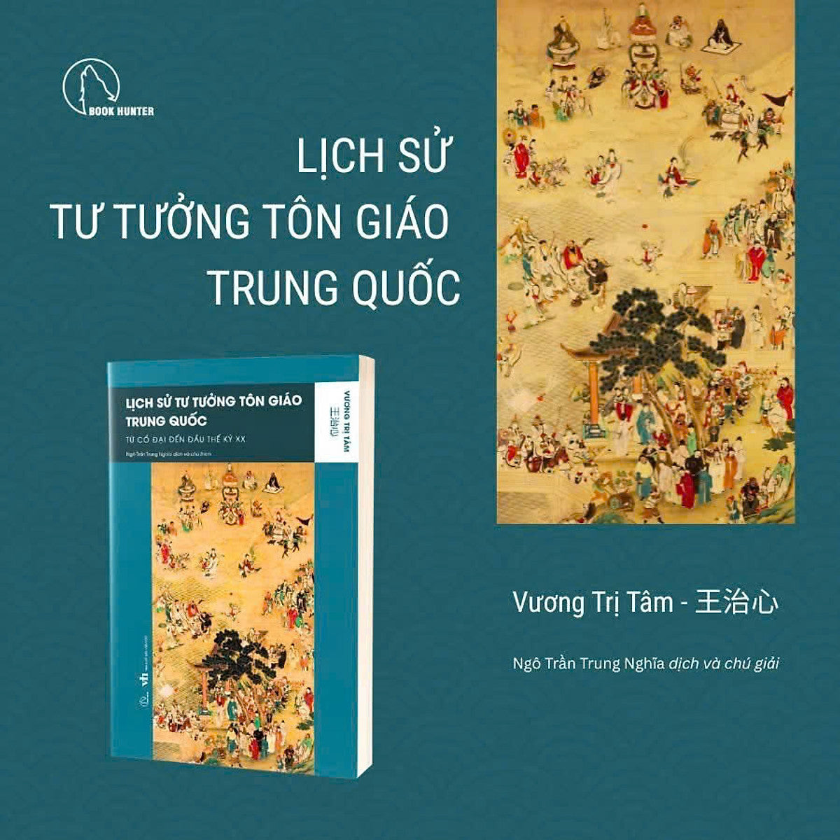 Lịch Sử Tư Tưởng Tôn Giáo Trung Quốc (Từ Cổ Đại Đến Đầu Thế Kỷ Xx) – Vương Trị Tâm – Ngô Trần Trung Nghĩa Dịch - Book Hunter