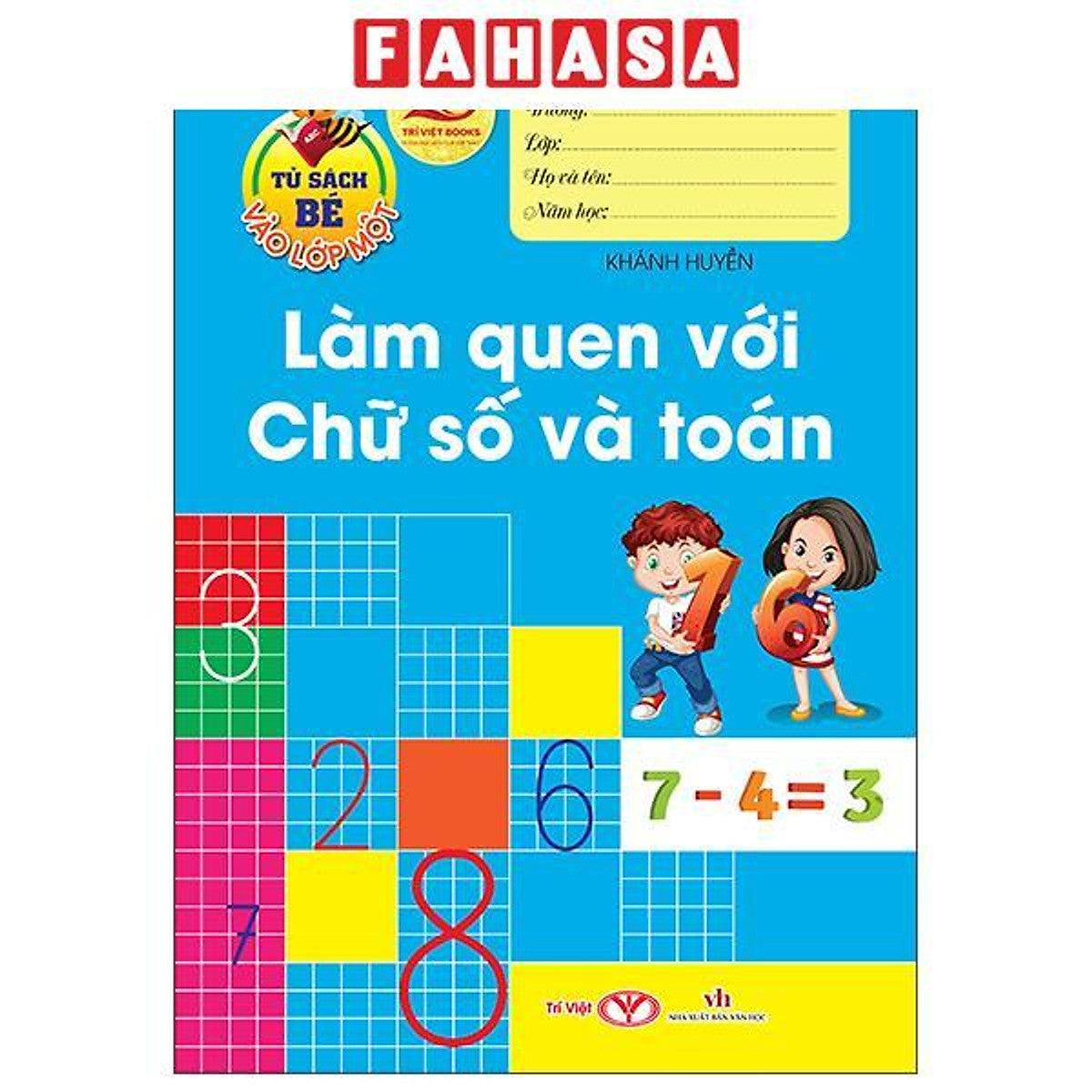 Sách - Tủ Sách Bé Vào Lớp Một - Làm Quen Với Chữ Số Và Toán