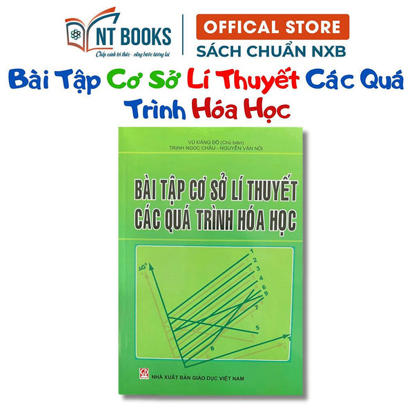 Sách - Bài Tập Cơ Sở Lí Thuyết Các Quá Trình Hoá Học - Nxb Giáo Dục - Hv
