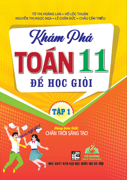 Sách - Khám Phá Toán 11 Để Học Giỏi - Tập 1 (Dùng Kèm Sgk Chân Trời Sáng Tạo)