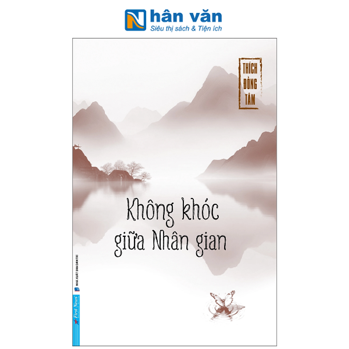 Sách - Không Khóc Giữa Nhân Gian  -Thích Đồng Tâm