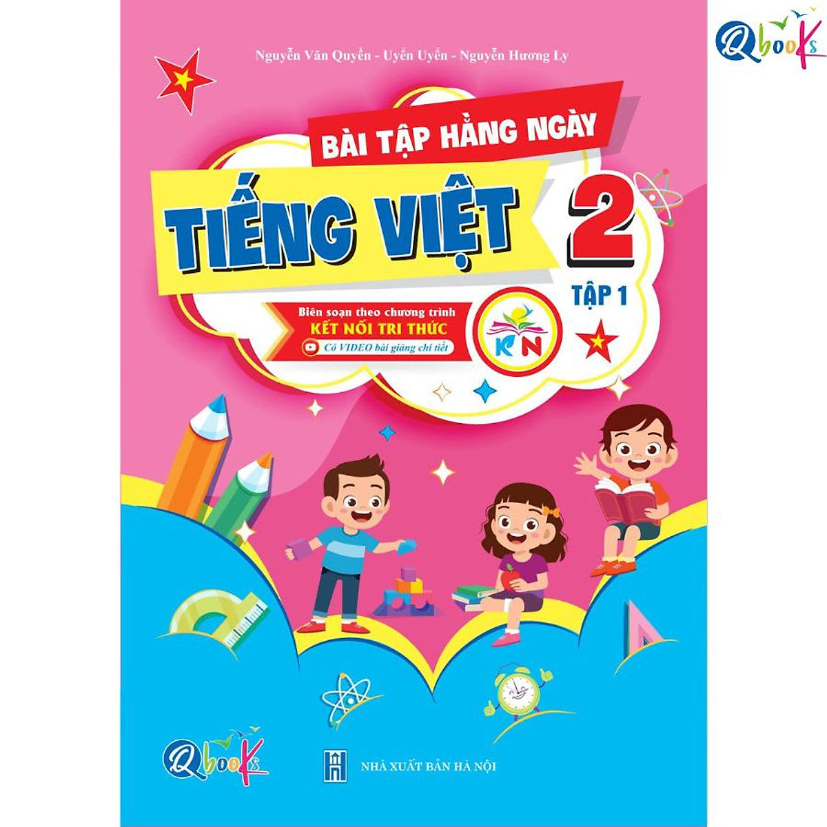 Bài Tập Hằng Ngày Tiếng Việt Lớp 2 - Tập 1 (Kết Nối Tri Thức Với Cuộc Sống)