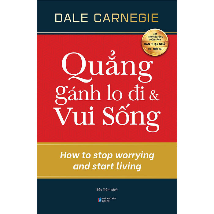 Quẳng Gánh Lo Đi Và Vui Sống