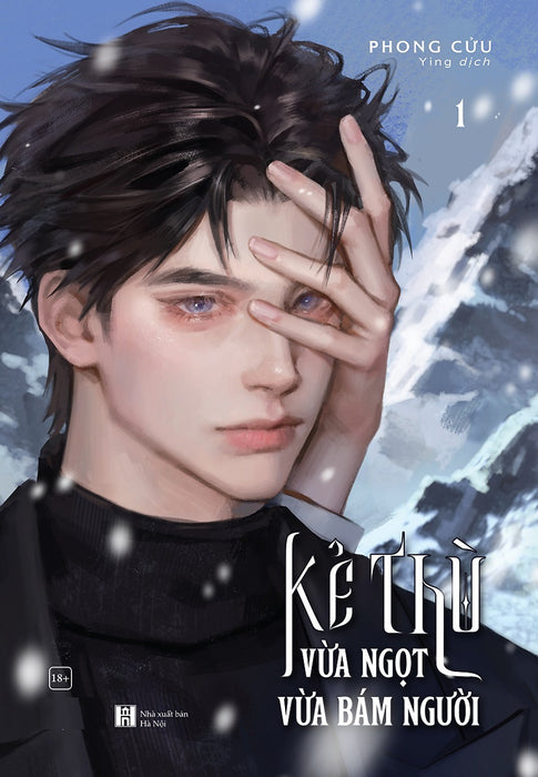 Kẻ Thù Vừa Ngọt Vừa Bám Người: Tập 1 - Tặng Kèm Bookmark Giấy 2 Mặt (Số Lượng Có Hạn)