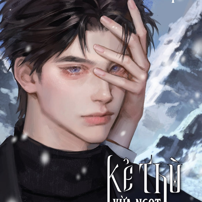 Kẻ Thù Vừa Ngọt Vừa Bám Người: Tập 1 - Tặng Kèm Bookmark Giấy 2 Mặt (Số Lượng Có Hạn)