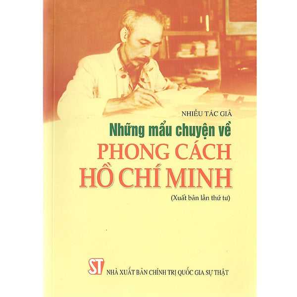 Những Mẩu Chuyện Về Phong Cách Hồ Chí Minh
