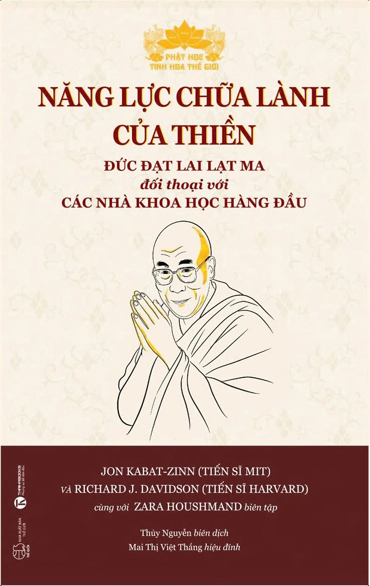Sách Năng Lực Chữa Lành Của Thiền - Đức Đạt Lai Lạt Ma Đối Thoại Với Các Nhà Khoa Học Hàng Đầu (Chọn Lẻ)