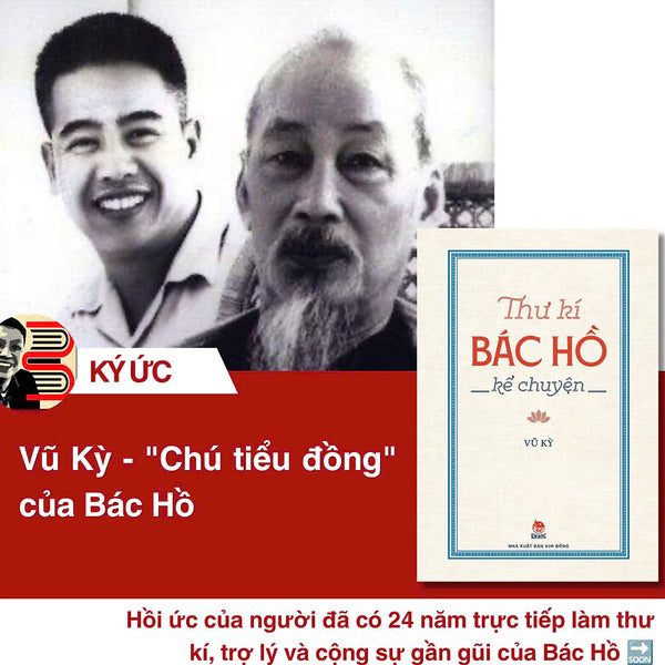Thư Kí Bác Hồ Kể Chuyện – Vũ Kỳ - Nxb Kim Đồng