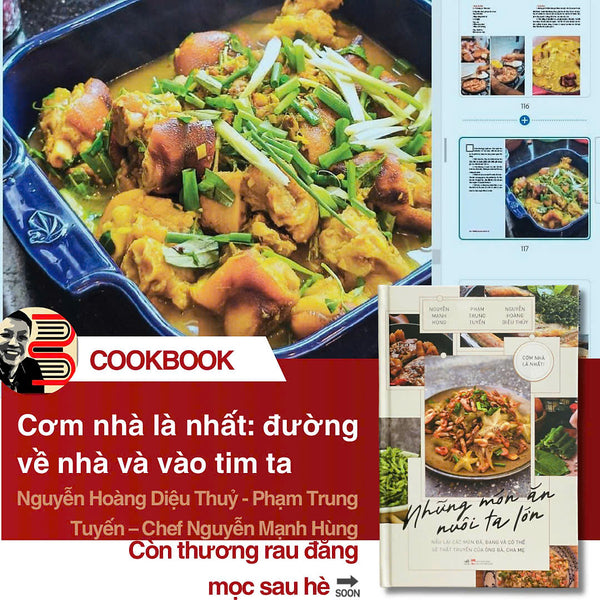 (Bìa Cứng) Những Món Ăn Nuôi Ta Lớn – Nguyễn Mạnh Hùng, Phạm Trung Tuyến, Nguyễn Hoàng Diệu Thuỷ – Nhã Nam