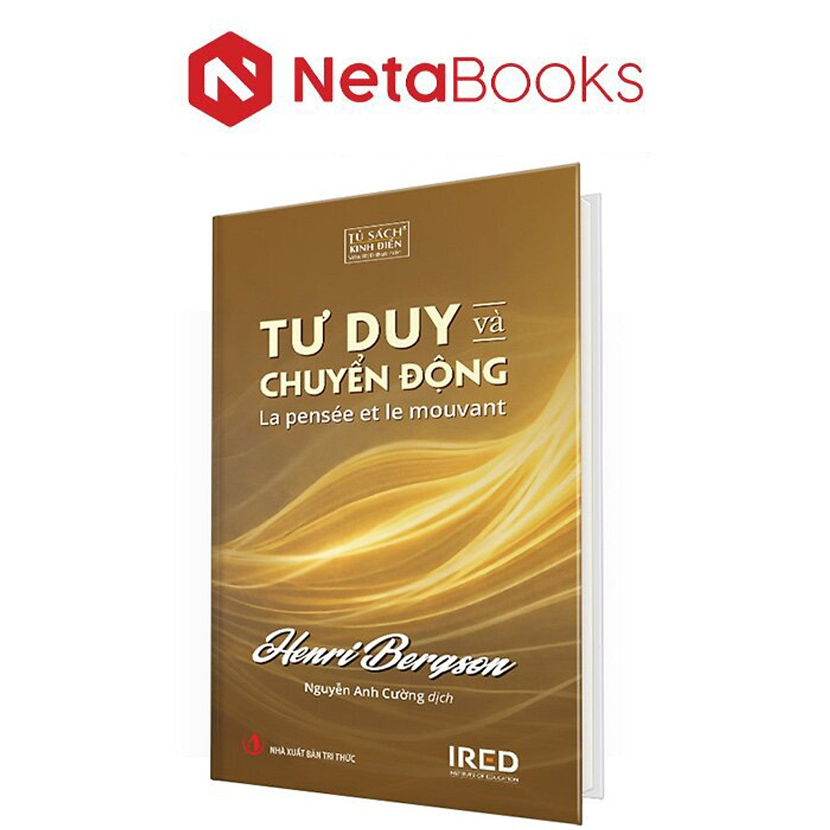 Tư Duy Và Chuyển Động - Henri Bergson (Bìa Cứng)