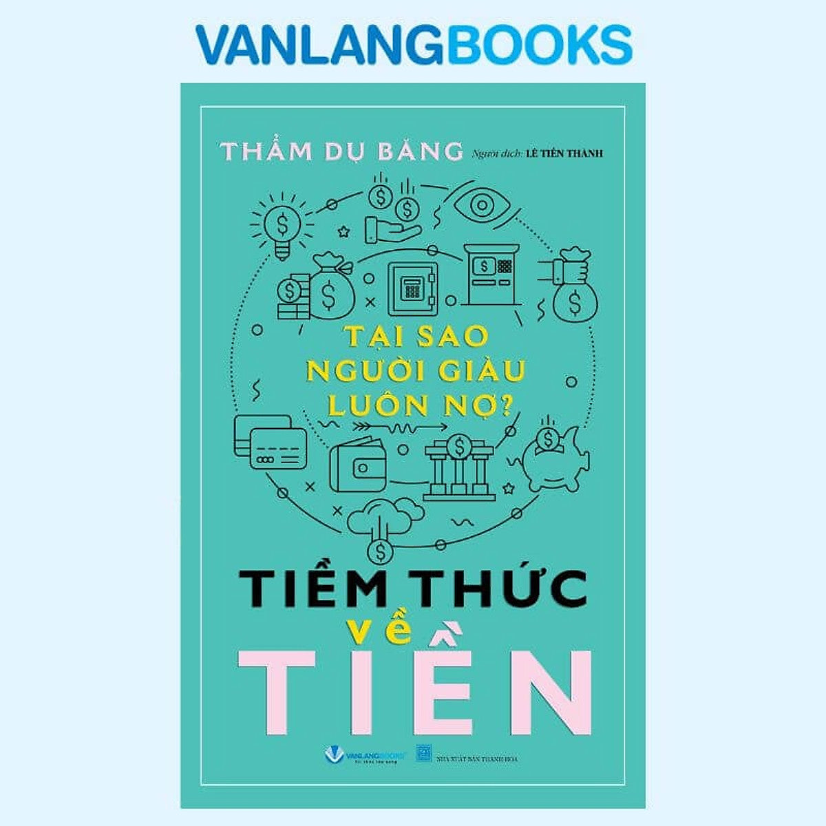 Sách Tiềm Thức Về Tiền - Vanlangbooks