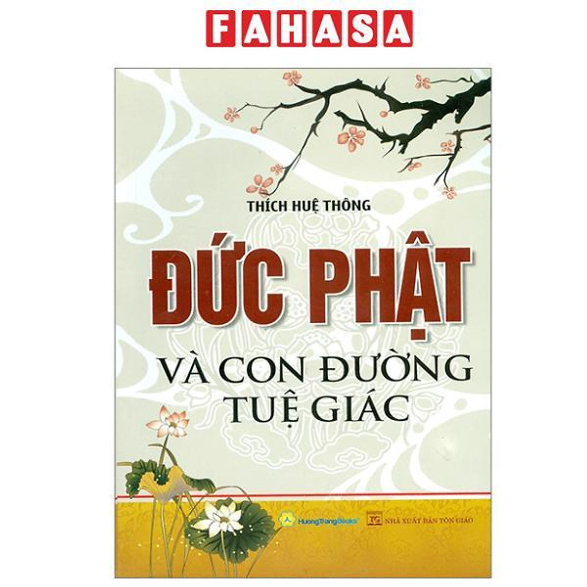 Sách - Đức Phật Và Con Đường Tuệ Giác