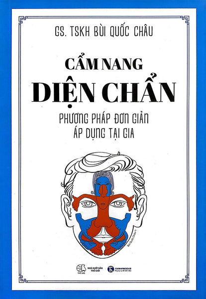 Sách - Cẩm Nang Diện Chẩn - Phương Pháp Đơn Giản Áp Dụng Tại Gia (Tái Bản 2025)