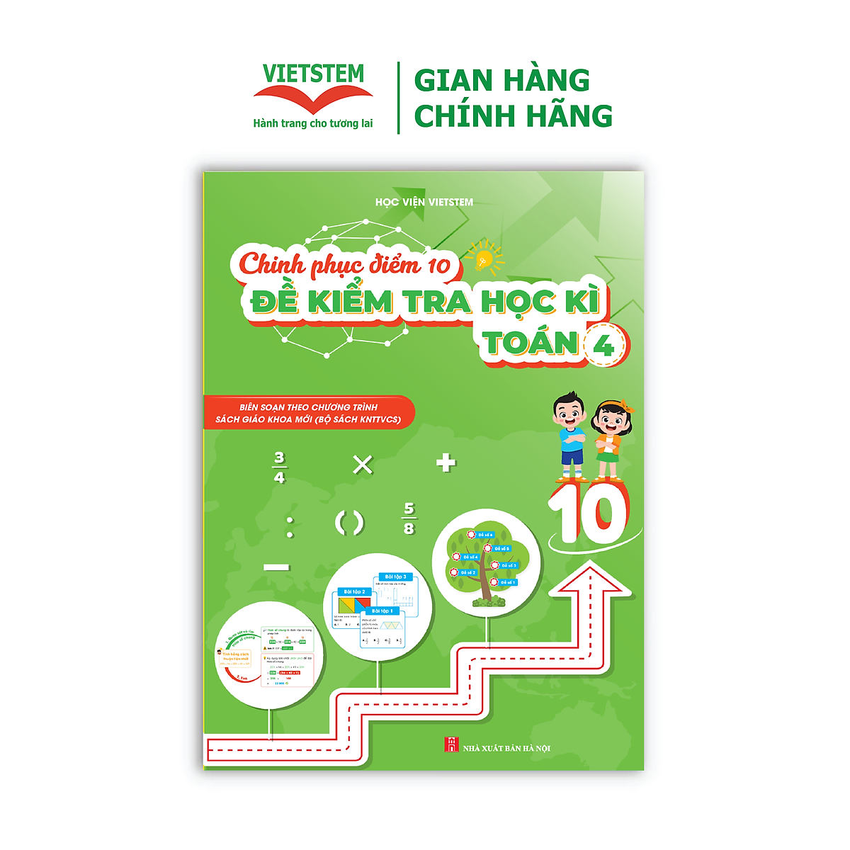 Chinh Phục Điểm 10 Đề Kiểm Tra Học Kì Toán 4 (Knttvcs)