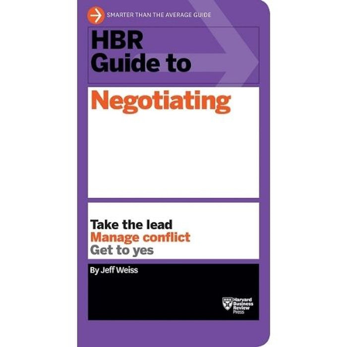 Hbr Guide To Negotiating | Nghệ Thuật Đàm Phán – Quản Trị Xung Đột & Đạt Thỏa Thuận Win-Win | Harvard Business Review