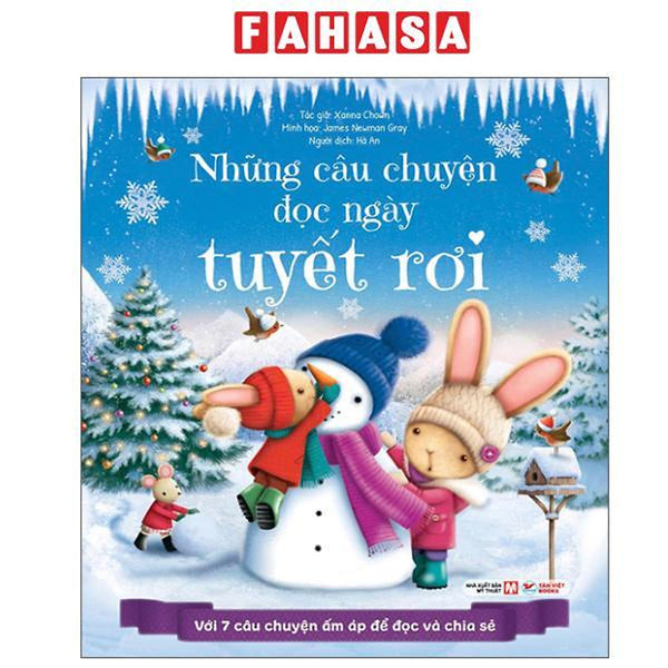 Sách - Những Câu Chuyện Đọc Ngày Tuyết Rơi - Với 7 Câu Chuyện Ấm Áp Để Đọc Và Chia Sẻ