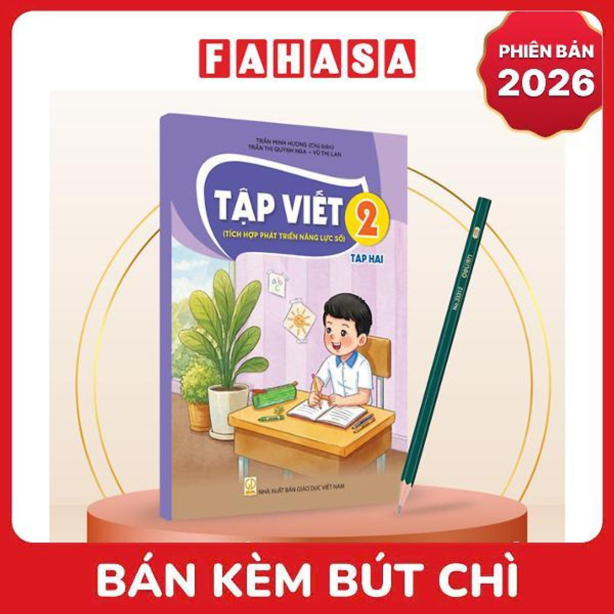 Sách Giáo Khoa Tập Viết 2 - Tập 2 (Tích Hợp Phát Triển Năng Lực Số) (Phiên Bản 2026) - Kèm Bút Chì