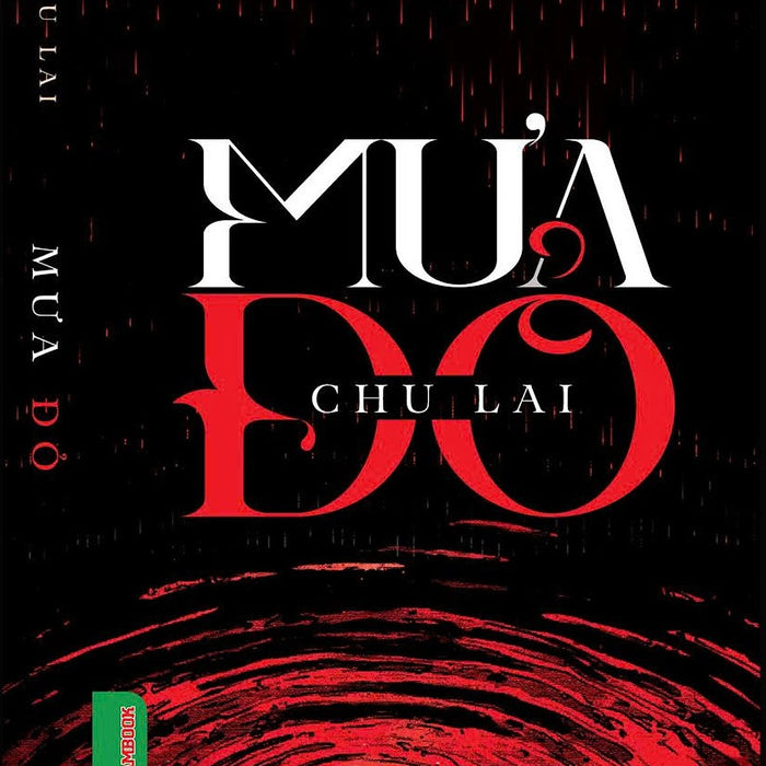 Mưa Đỏ - Nhà Văn Chu Lai - Vietnambook