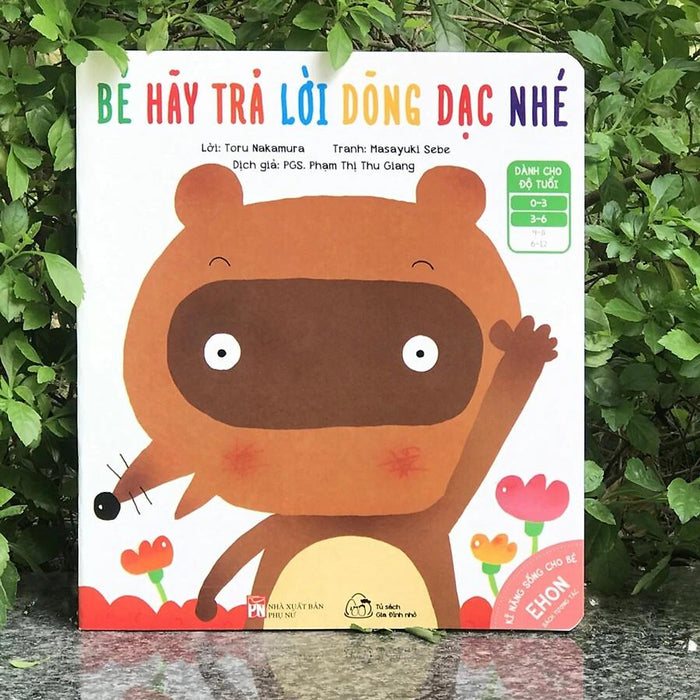 Sách Ehon Kỹ Năng Sống Cho Bé - Bé Hãy Trả Lời Dõng Dạc Nhé