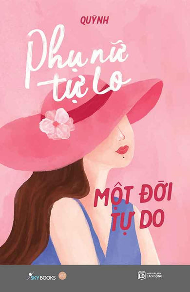 Phụ Nữ Tự Lo, Một Đời Tự Do