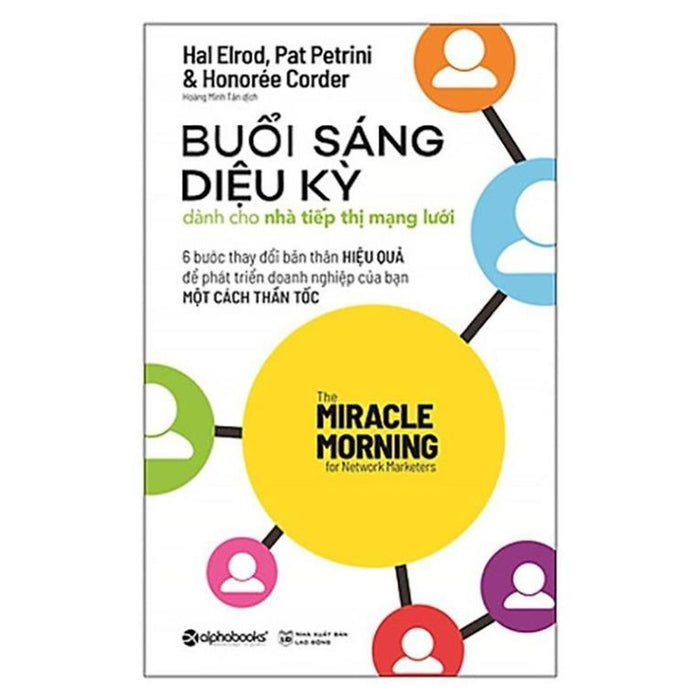 Buổi Sáng Diệu Kỳ Dành Cho Nhà Tiếp Thị Mạng Lưới - Bản Quyền