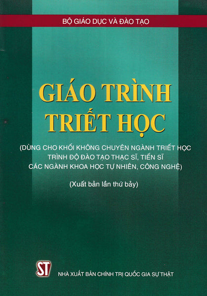 Giáo Trình Triết Học (Dùng Cho Khối Không Chuyên Ngành Triết Học Trình Độ Đào Tạo Thạc Sĩ, Tiến Sĩ Các Ngành Khoa Học Tự Nhiên, Công Nghệ) - St