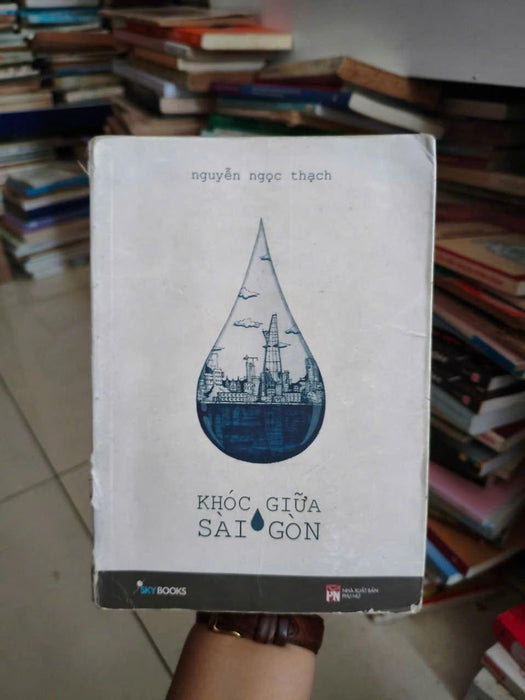 Khóc Giữa Sài Gòn - Nguyễn Ngọc Thạch