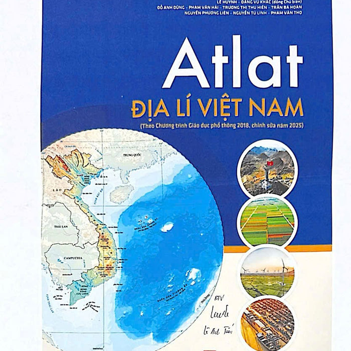 Sách - Atlat Địa Lí Việt Nam (Theo Chương Trình Giáo Dục Phổ Thông 2018, Chỉnh Sửa Năm 2025)
