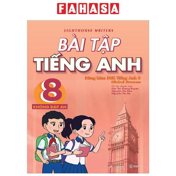 Sách - Bài Tập Tiếng Anh 8 (Không Đáp Án) (Dùng Kèm Sgk Tiếng Anh 8 Global Success)