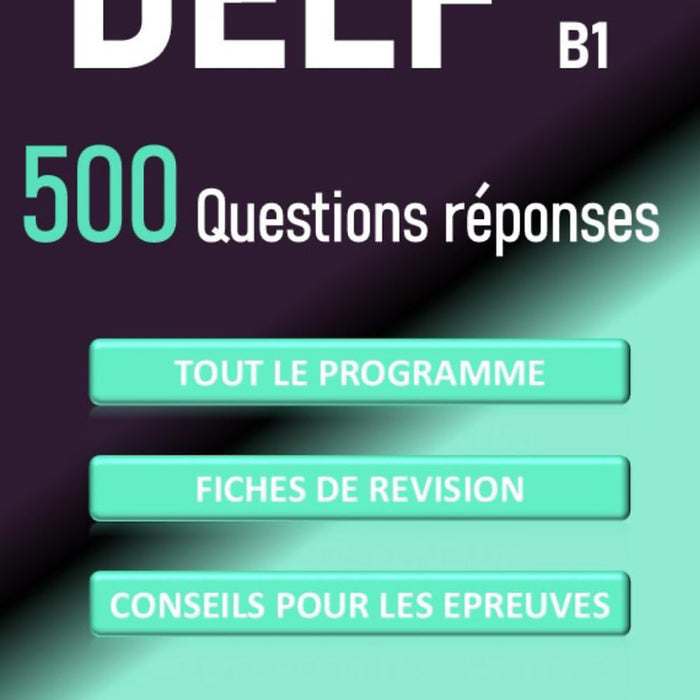 Sách Học Tiếng Pháp- Delf B1 500 Question Reponse