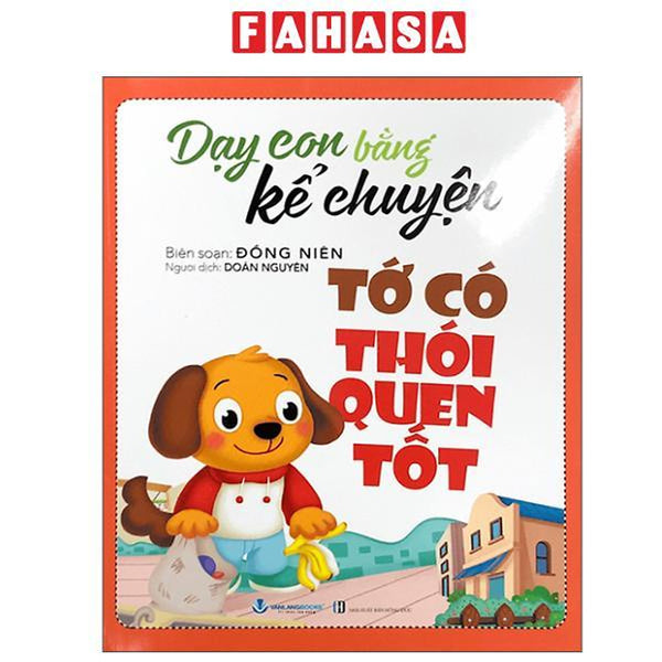 Sách - Dạy Con Bằng Kể Chuyện - Tớ Có Thói Quen Tốt (Tái Bản 2025)