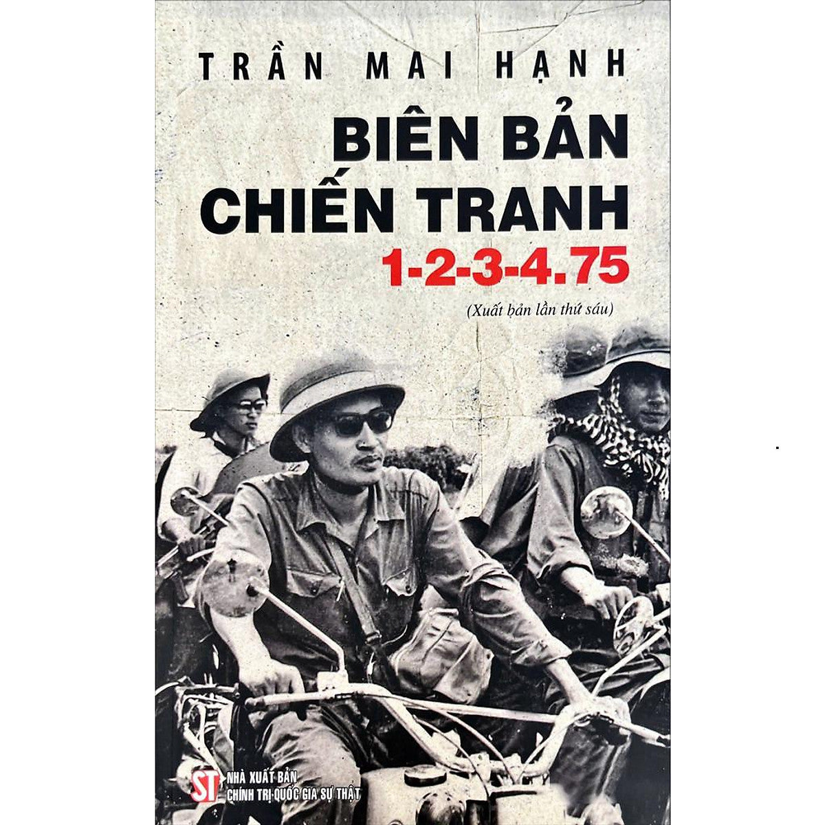 [Sách]Biên Bản Chiến Tranh 1-2-3-4.75 (Xuất Bản Lần Thứ 6)