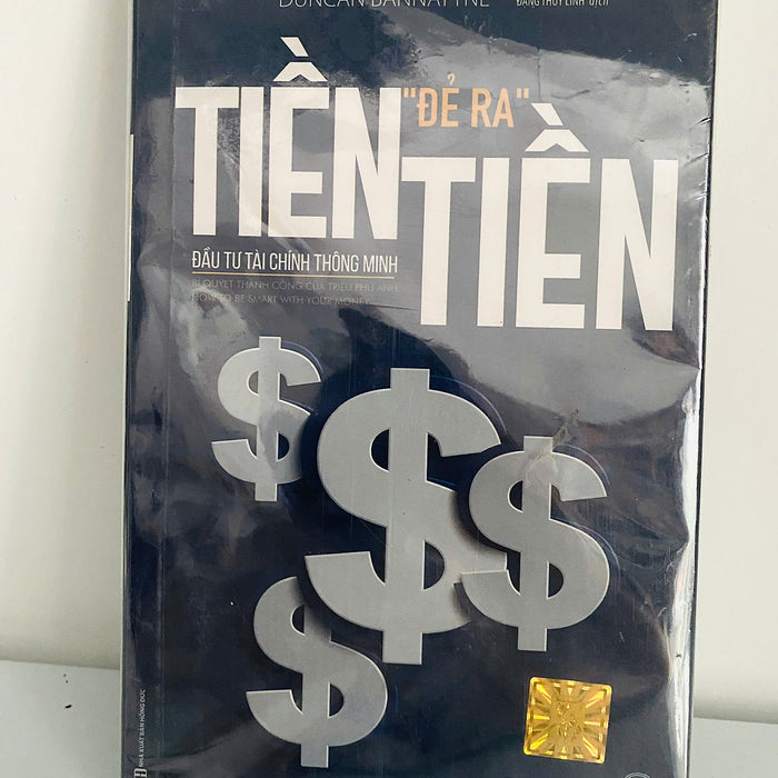 Tiền Đẻ Ra Tiền - Đầu Tư Tài Chính Thông Minh