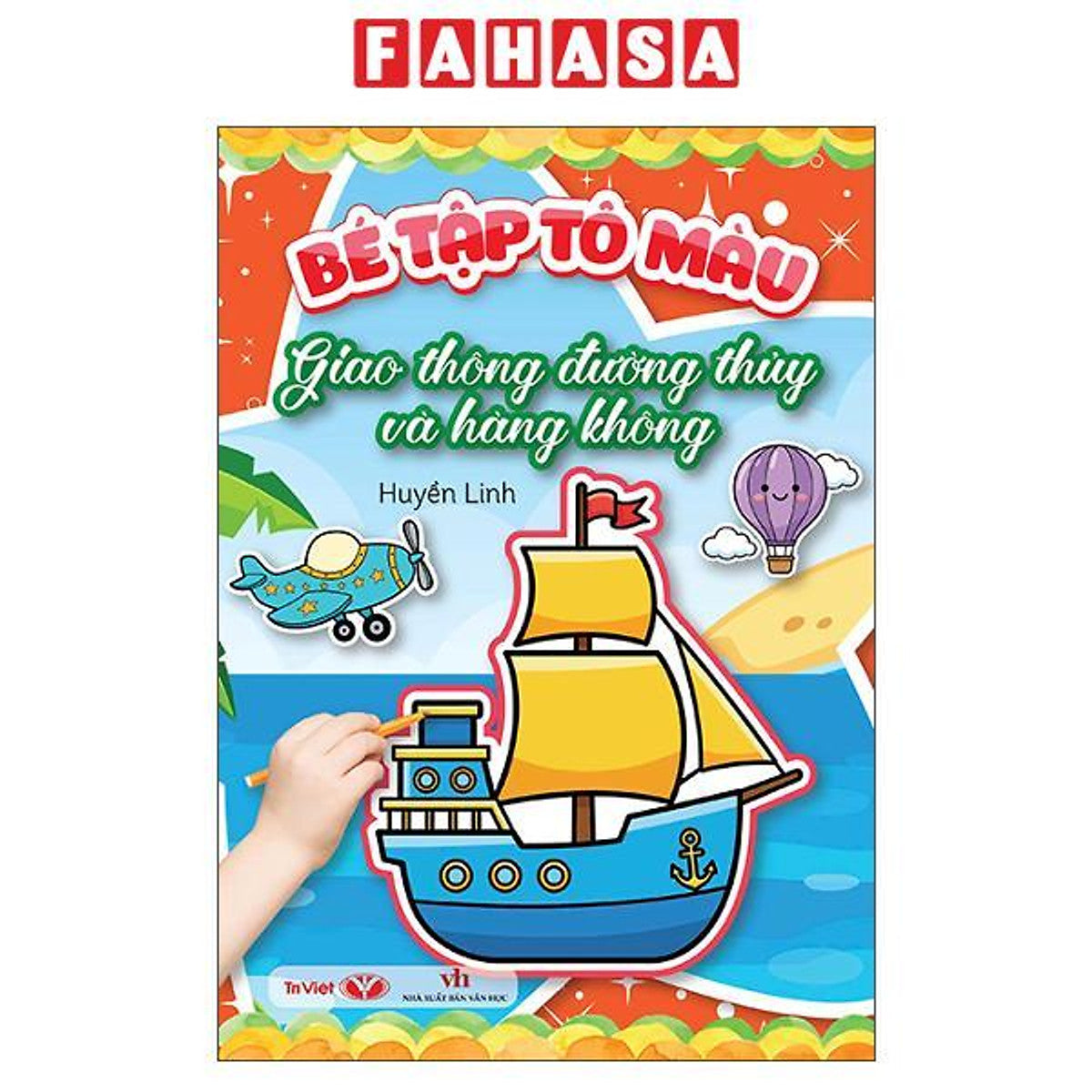Sách - Bé Tập Tô Màu - Giao Thông Đường Thủy Và Hàng Không
