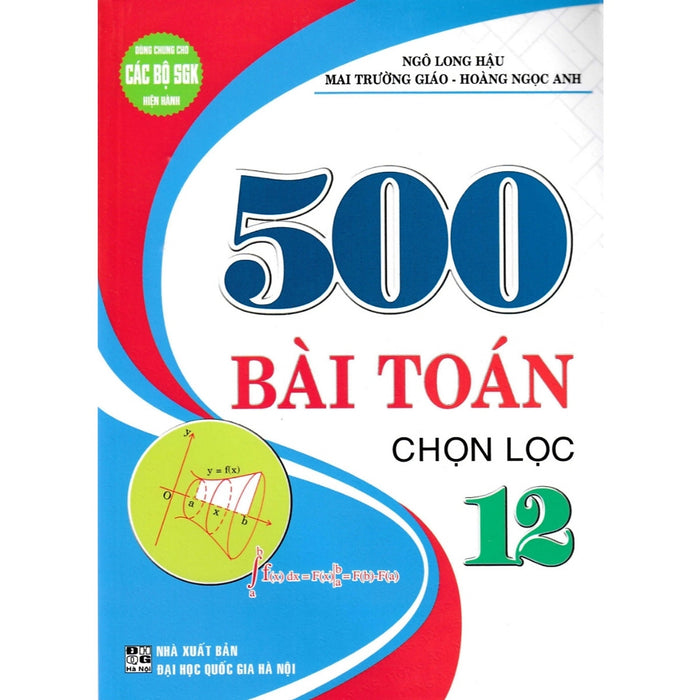 Sách-500 Bài Toán Chọn Lọc 12 (Dùng Chung Cho Các Bộ Sgk Hiện Hành)